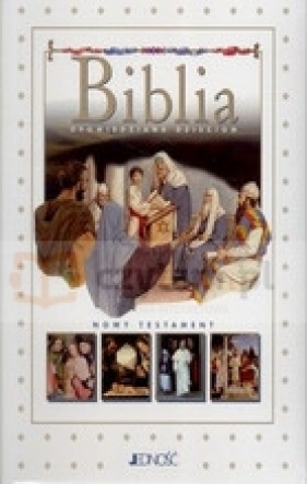 Biblia opowiedziana dzieciom. Stary i Nowy Testament