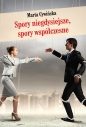 Spory niegdysiejsze, spory współczesne - Marta Cywińska