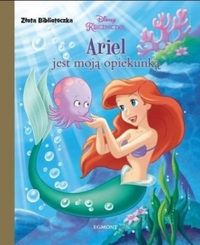 Złota biblioteczka. Ariel jest moją opiekunką - Opracowanie zbiorowe