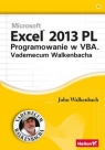 Excel 2013 PL Programowanie w VBA Vademecum Walkenbacha Walkenbach John