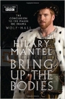 Bring Up the Bodies (TV tie-in edition) Mantel, Hilary
