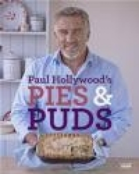 Paul Hollywood's Pies and Puds Paul Hollywood
