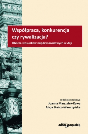 Pogranicze cywilizacji Współczesne wyzwania Azji Centralnej i Kaukazu - Marszałek-Kawa Joanna, Girzyński Zbigniew