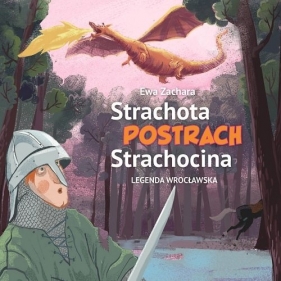 Strachota postrach Strachocina. - Zachara Ewa