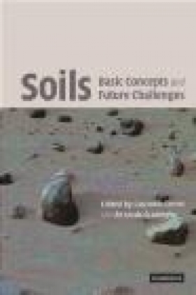 Soils: Basic Concepts and Future Challenges - Riccardo Scalenghe