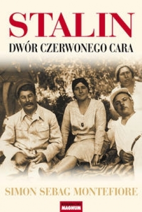 Stalin Dwór czerwonego cara - Montefiore Simon Sebag