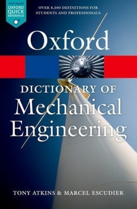 A Dictionary of Mechanical Engineering - Marcel Escudier, Tony Atkins