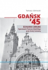 Gdańsk 45. Działania zbrojne Tomasz Gliniecki