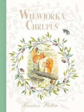 Wiewiórka Chrupuś - Beatrix Potter