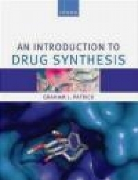 Introduction to Drug Synthesis Graham Patrick