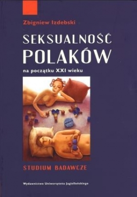 Seksualność Polaków na początku XXI wieku - Izdebski Zbigniew
