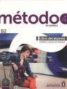 Metodo 4 de espanol Libro del Alumno. B2 + CD Peláez Santamaría Salvador, Esteba Ramos Diana, Zayas López Purificación, Miranda Paredes Francisca