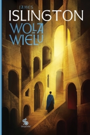 Hierarchia. Wola wielu. Tom 1 - James Islington