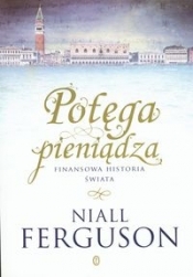 Potęga pieniądza - Niall Ferguson