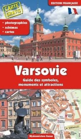 Warszawa. Przewodnik po symbolach, zabytkach i atrakcjach wer. francuska wyd. 2023 - Adam Dylewski