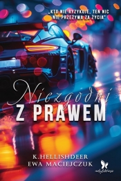 Niezgodni z prawem - Ewa Maciejczuk, K. Hellishdeer