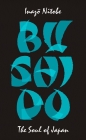 Bushido The Soul of Japan - Inazō Nitobe