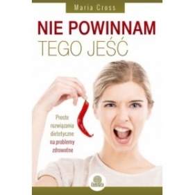 Nie powinnam tego jeść - CROSS MARIA
