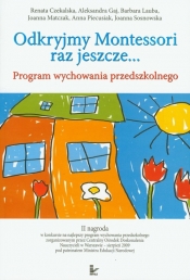 Odkryjmy Montessori raz jeszcze - Opracowanie zbiorowe