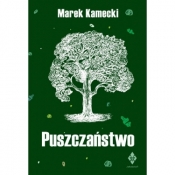 Puszczaństwo - Marek Kamecki