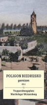 Poligon Biedrusko cz.1 garnizon. Plan 1901-1945 Tomasz Kanoniczak