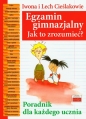 Egzamin gimnazjalny Jak to zrozumieć - Iwona Cieślak, Lech Cieślak