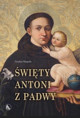 Święty Antoni z Padwy - Cecylian Niezgoda