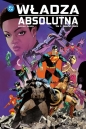 Władza absolutna. Finałowe starcie. Tom 3 - Mark Waid
