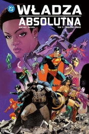 Władza absolutna. Tom 3. Finałowe starcie