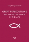 Great persecutions and the reconciliation of the lapsi
