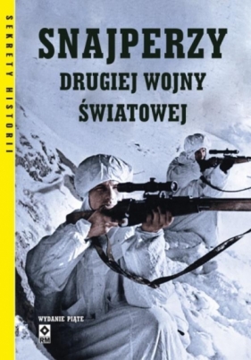 Snajperzy Drugiej Wojny Światowej (wyd.5) - Opracowanie zbiorowe