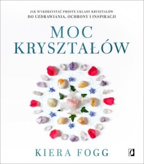 Moc kryształów - Kiera Fogg