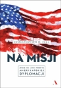 Na misji - Christopher R. Hill
