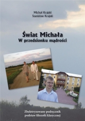 Świat Michała. W przedsionku mądrości - Krajski Michał, Krajski Stanisław