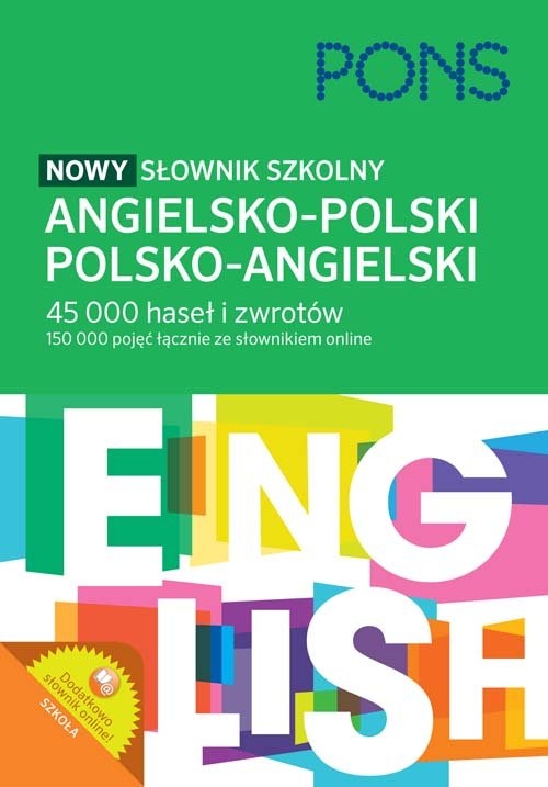 Nowy słownik szkolny angielsko-polski polsko-angielski