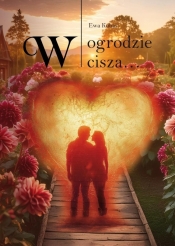 W ogrodzie cisza - Ewa Kubas