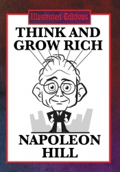 Think and Grow Rich (Illustrated Edition)