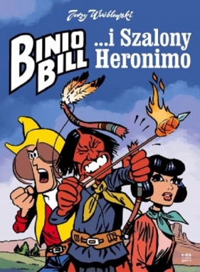 Binio Bill i Szalony Heronimo - Jerzy Wróblewski