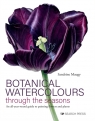 Botanical Watercolours through the seasons Sandrine Maugy