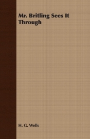 Mr. Britling Sees It Through - Herbert George Wells