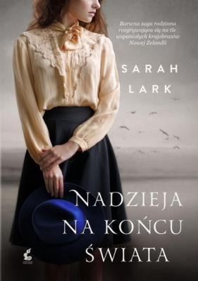 Nadzieja na końcu świata - Sarah Lark