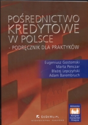 Pośrednictwo kredytowe w Polsce - Gostomski Eugeniusz, Penczer Marta, Lepczyński Błażej