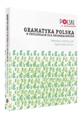 Gramatyka polska w ćwiczeniach dla obcokrajowców - Dixon Agnieszka, Stefańczyk Wiesław