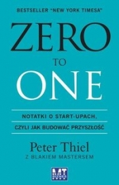 Zero to one - Masters Blake, Thiel Peter