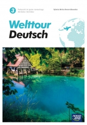 Welttour Deutsch 3. Podręcznik do języka niemieckiego dla liceów i techników. Poziom A2+ - Mróz-Dwornikowska Sylwia
