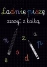 Kaligrafia Ładnie piszę Zeszyt z kalką