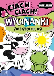 Ciach ciach! Wycinanki zwierzęta w zoo - Opracowanie zbiorowe