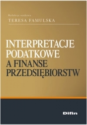 Interpretacje podatkowe a finanse przedsiębiorstw