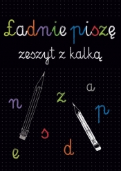 Kaligrafia Ładnie piszę Zeszyt z kalką