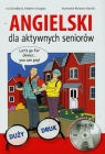 Angielski dla aktywnych seniorów + CD Iva Dostálová, Stephen Douglas